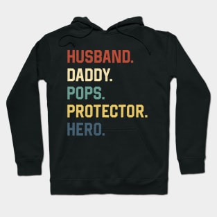 Fathers Day Shirt Husband Daddy Pops Protector Hero Gift Hoodie